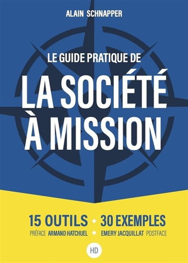 Couverture de Guide pratique de la société à mission : 15 outils, 30 exemples