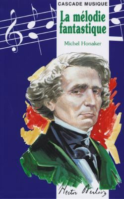 La mélodie fantastique