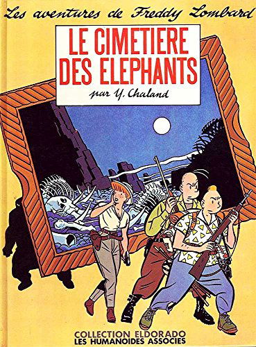 Freddy lombard t01 le cimetiere des elephantsc