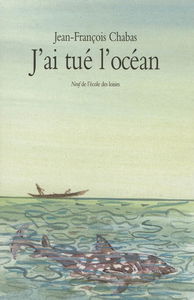 J'ai tué l'océan