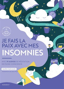 Je fais la paix avec mes insomnies : avec 19 audios de méditation de pleine conscience