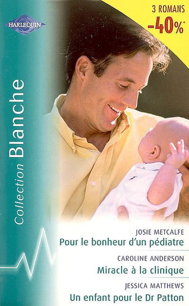 Pour le bonheur d'un pédiatre. Miracle à la clinique. Un enfant pour le Dr Patton