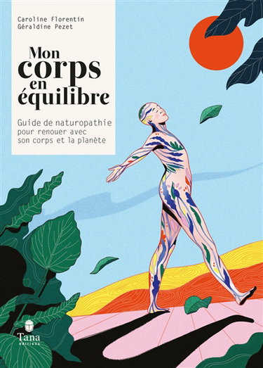 Couverture de Mon corps en équilibre : guide naturopathie pour renouer avec son corps et la planète