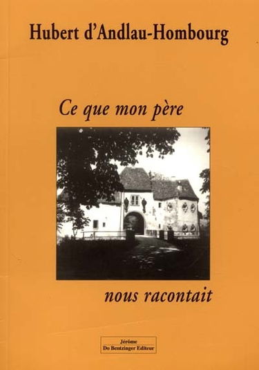 Ce que mon père nous racontait