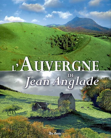 L'Auvergne de Jean Anglade