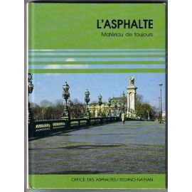 L'asphalte materiau de toujours