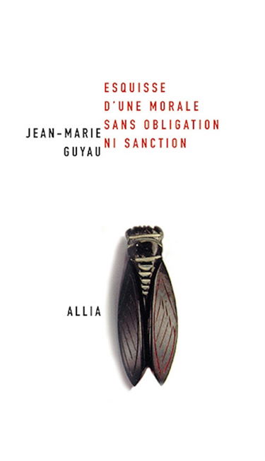 Esquisse d'une morale sans obligation ni sanction