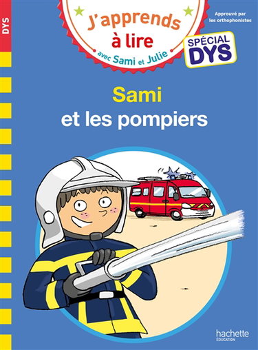 Sami et les pompiers : spécial dys