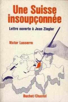 Couverture de une suisse insoupconnée/lettre ouverte à jean ziegler