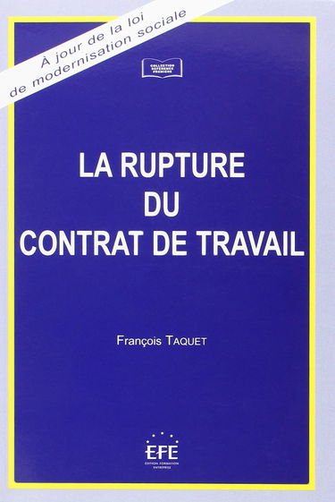 LA RUPTURE DU CONTRAT DE TRAVAIL