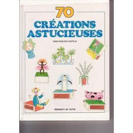 70 creations astucieuses