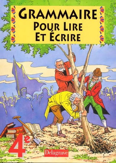 Grammaire pour lire et écrire, 4e