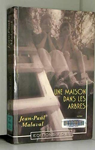 UNE MAISON DANS LES ARBRES