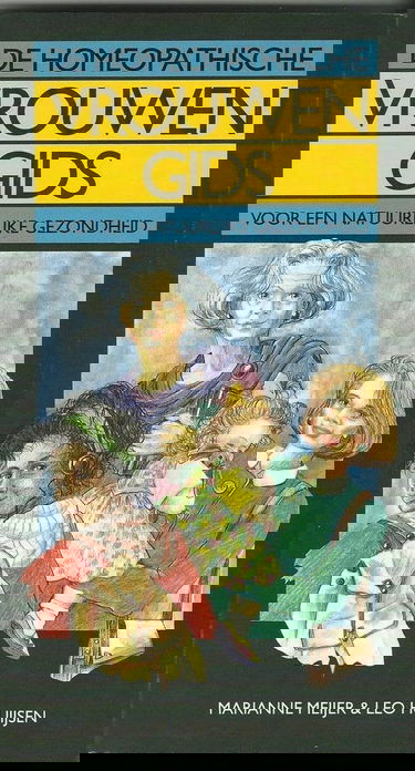 De homeopathische vrouwengids: voor een natuurlijke gezondheid