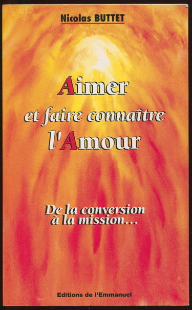Aimer et faire connaître l'amour