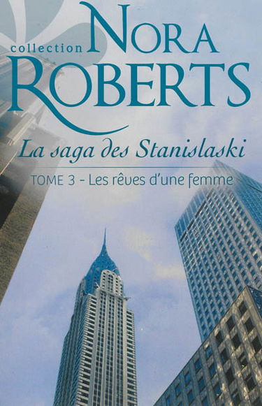 La saga des Stanislaski. Vol. 3. Les rêves d'une femme