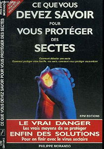 Ce que vous devez savoir pour vous protéger des sectes