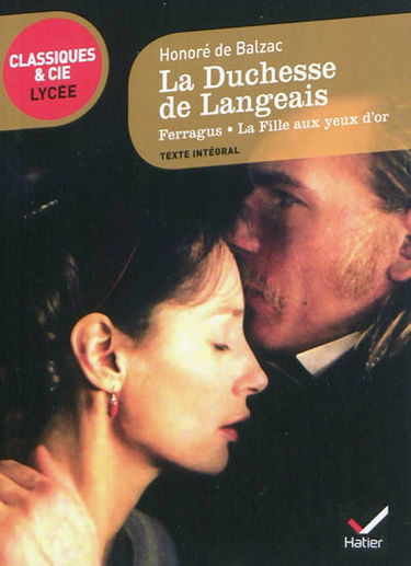 La duchesse de Langeais : 1834. Ferragus : 1834. La fille aux yeux d'or : 1834