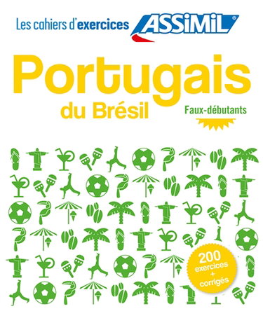 Portugais du Brésil : faux-débutants : 210 exercices + corrigés