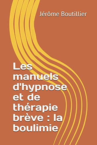 Les manuels d'hypnose et de thérapie brève : la boulimie