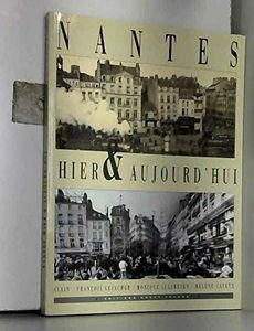 Nantes, hier et aujourd'hui