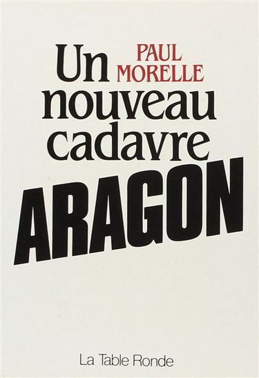 Un Nouveau cadavre, Aragon