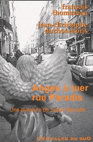 Anges à tuer, rue Paradis : une enquête de Super-Beurette