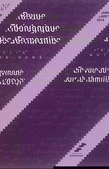 Revue théologique des Bernardins, n° 13. En vue du synode sur la famille (2015)