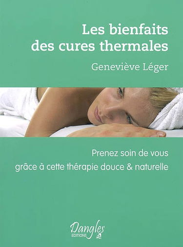 Les bienfaits des cures thermales : prenez soin de vous grâce à cette thérapie douce & naturelle