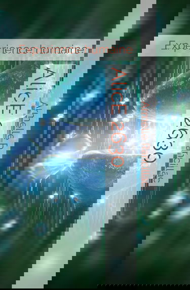 AlicE 2630: Expérience humaine