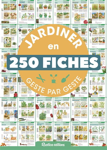 Jardiner en 250 fiches geste par geste