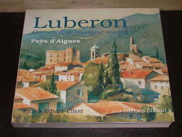 Luberon, carnet d'un voyageur attentif : pays d'Aigues