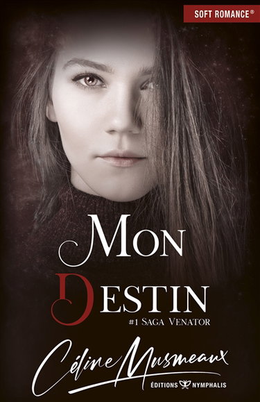 Couverture de Saga Venator. Vol. 1. Mon destin