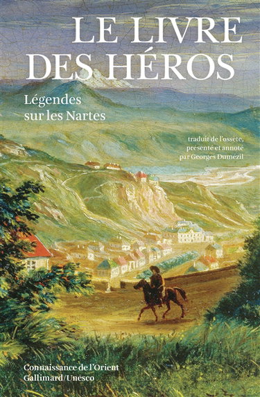 Le Livre des héros : légendes sur les Nartes