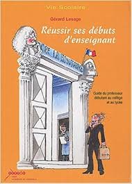 Réussir ses débuts d'enseignant