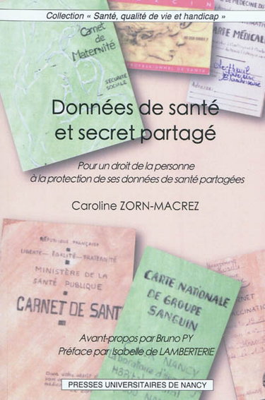 Couverture de Données de santé et secret partagé : pour un droit de la personne à la protection de ses données de santé partagées