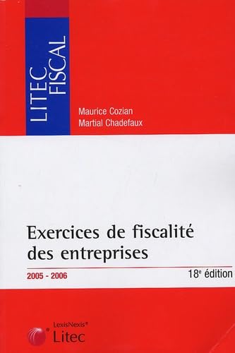 Exercices de fiscalité des entreprises : Edition 2005-2006 (ancienne édition)