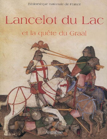 Lancelot du lac et la quête du Graal