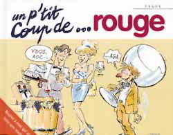 Un p'tit coup de rouge