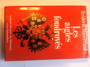 Les aigles foudroyés : chronique de la fin des grands empires