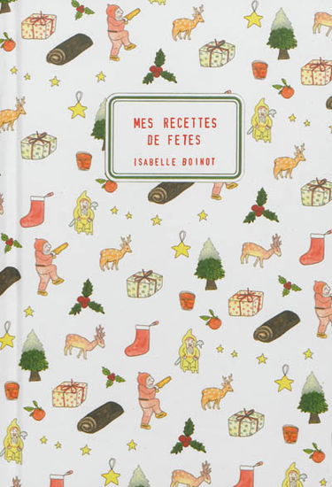 Mes recettes de fêtes