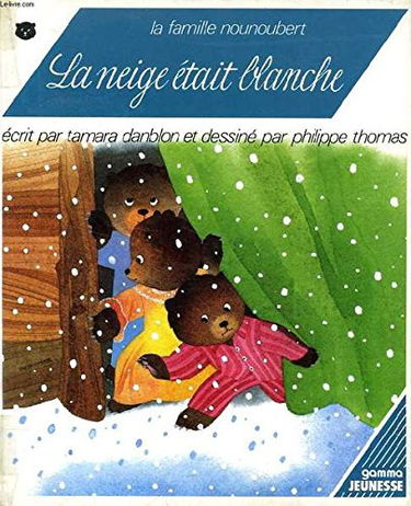 La neige était blanche. La famille Nounoubert