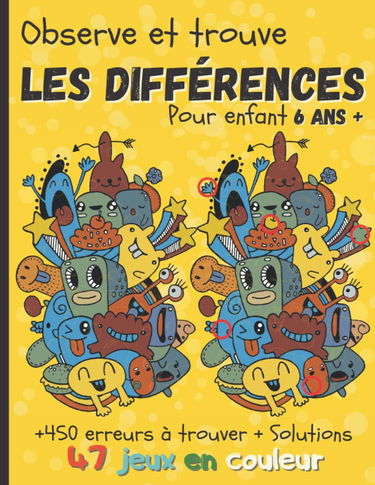 Observe et trouve les différences: Livre de jeux pour enfant de 6 ans et plus - 47 jeux en couleur avec solutions - Idée cadeau Noël et anniversaire.