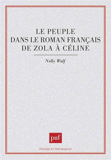Le Peuple dans le roman français de Zola à Céline