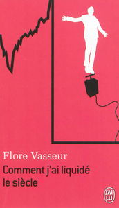 Comment j'ai liquidé le siècle