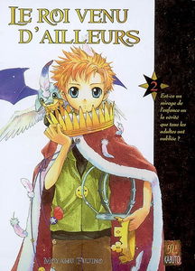 Le roi venu d'ailleurs. Vol. 2
