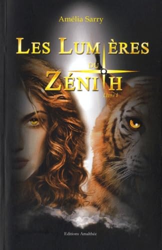 Les lumières du zénith - livre 1