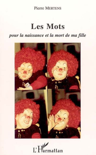 Les mots : un père à la recherche de mots pour la naissance et la mort d'un enfant différent