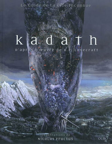 Kadath : le guide de la cité inconnue