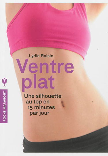 Ventre plat : une silhouette au top en 15 minutes par jour